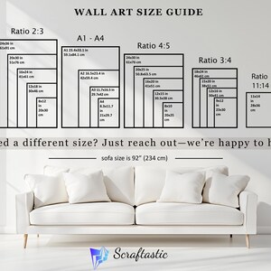May include: Wall art size guide with dimensions in inches and centimeters. Includes ratios 2:3, A1-A4, 4:5, 3:4, and 11:14. The text reads "Need a different size? Just reach out&mdash;we're happy to help!" and "sofa size is 92" (234 cm)."