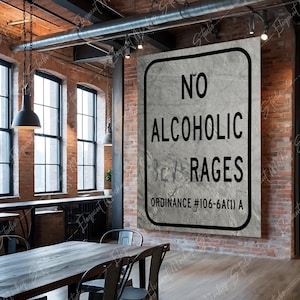 Altered &quot;No Alcoholic Beverages&quot; Sign: Funny Industrial Wall Art (Digital Download, 5x7-16x20&quot;)