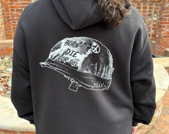 Born to Die - Screen printed Political Hoodie