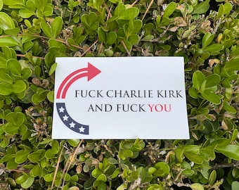 FUCK CHARLIE KIRK Sticker: Weatherproof Vinyl Decal (4" x 2.5")