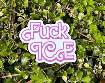 FUCK ICE Sticker: Barbie Weatherproof Vinyl Decal (3" x 2.4")