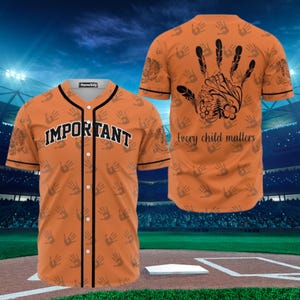 Important Native Every Child Matters Baseball Jersey Shirt 3D Printed Orange Handprint Design