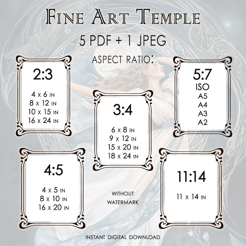 May include: Digital art print aspect ratio guide with sizes in inches. Includes 2:3, 3:4, 4:5, 5:7, and 11:14 ratios. The text "Fine Art Temple" and "Instant Digital Download" are also visible.