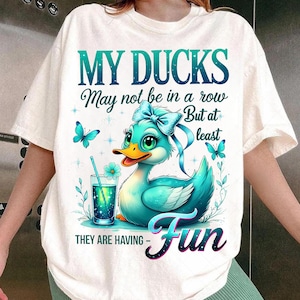 Funny Ducks Not in a Row Sarcastic Png, Snarky Funny Mental Health Shirt Design, Cute Duck Png, Funny Animal Sublimation, Trendy Sarcasm Png