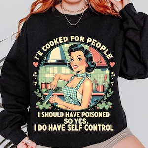 I&#39;ve Cooked For People I Should Have Poisoned So Yes I Do Png, Design Gift, Funny Cooking Quote, Sarcastic Chef, Download Digital