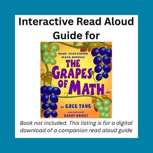 May include: A digital companion read aloud guide for "The Grapes of Math" book. The cover features a colorful illustration of grapes and the title in large purple letters. Text includes "Mind-Stretching Math Riddles" and author and illustrator names.