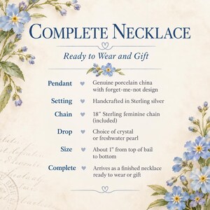 May include: An informational graphic titled COMPLETE NECKLACE featuring blue forget-me-not floral illustrations. Text details a porcelain pendant with a forget-me-not design, sterling silver setting, 18-inch chain, and a crystal or pearl drop option.