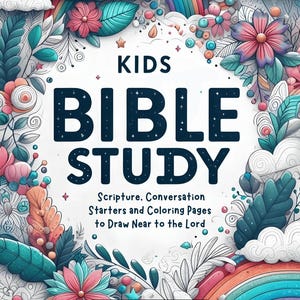 May include: A colorful book cover with the title "KIDS BIBLE STUDY" in large, dark blue letters. The cover features floral and rainbow illustrations with the text "Scripture, Conversation Starters and Coloring Pages to Draw Near to the Lord."