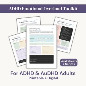 May include: A collection of printable and digital worksheets and scripts for ADHD and AuDHD adults. The documents include guides on emotional regulation, managing RSD, and mapping relationships. The text on the documents is in black and light blue.