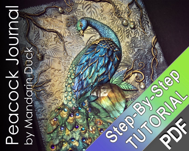 MAGICAL PEACOCK Polymer Clay Journal Tutorial bird tail feathers crystals mica image 1