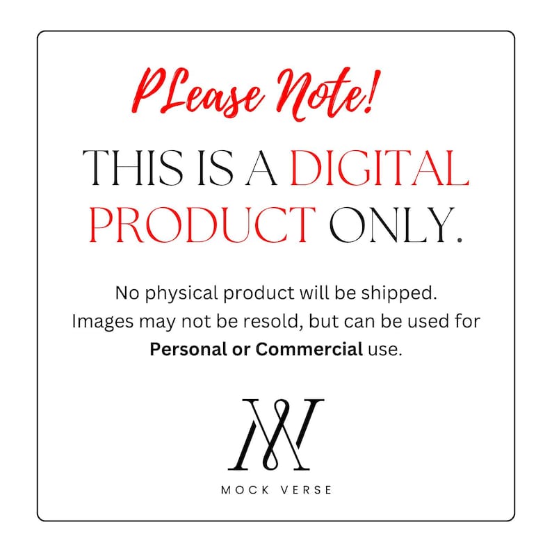 May include: White square graphic with red text that reads "Please Note! THIS IS A DIGITAL PRODUCT ONLY." Below, it states "No physical product will be shipped." The graphic includes a logo and the words "MOCK VERSE."