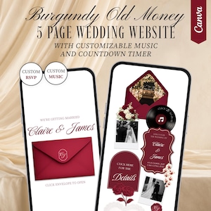 May include: Two smartphones displaying a 5-page wedding website template titled Burgundy Old Money. The screens feature burgundy envelopes, floral accents, black and white photos, and text including Claire & James, Custom RSVP, and Custom Music.
