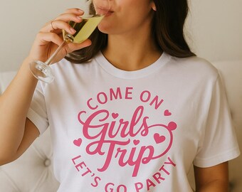 Camiseta de despedida de soltera para chicas / Camiseta de fiesta "Vamos" / Diseño de corazón rosa / Regalo de dama de honor / Traje de fin de semana de despedida de soltera