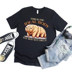 This Is The Ideal Body Tardigrade T Shirt For Men Women, Water Bear Tardigrade Gift, Moss Piglet Lover, Science Teacher Microbiologist Gift