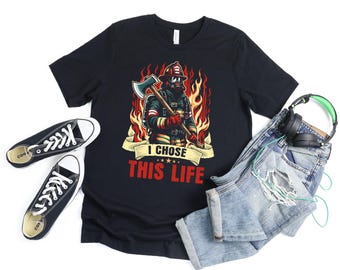 I Chose This Life Firefighter T Shirt, Firefighter Gift For Fire Truck Drivers Men, Funny Firemen Gift For Firefighting Experts