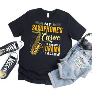 Only Drama I Allow Saxophone T Shirt For Men Women, Funny Saxophone Gifts For Saxophones Music Lover, Musician Gift For Saxophone Player
