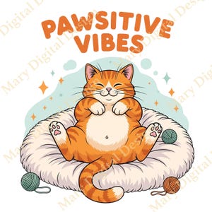 Pawsitive Vibes Cat PNG Cat Lover Design Digital Download Cat Lover Sublimation Design Instant Download Funny Cat Design Orange Cat Design