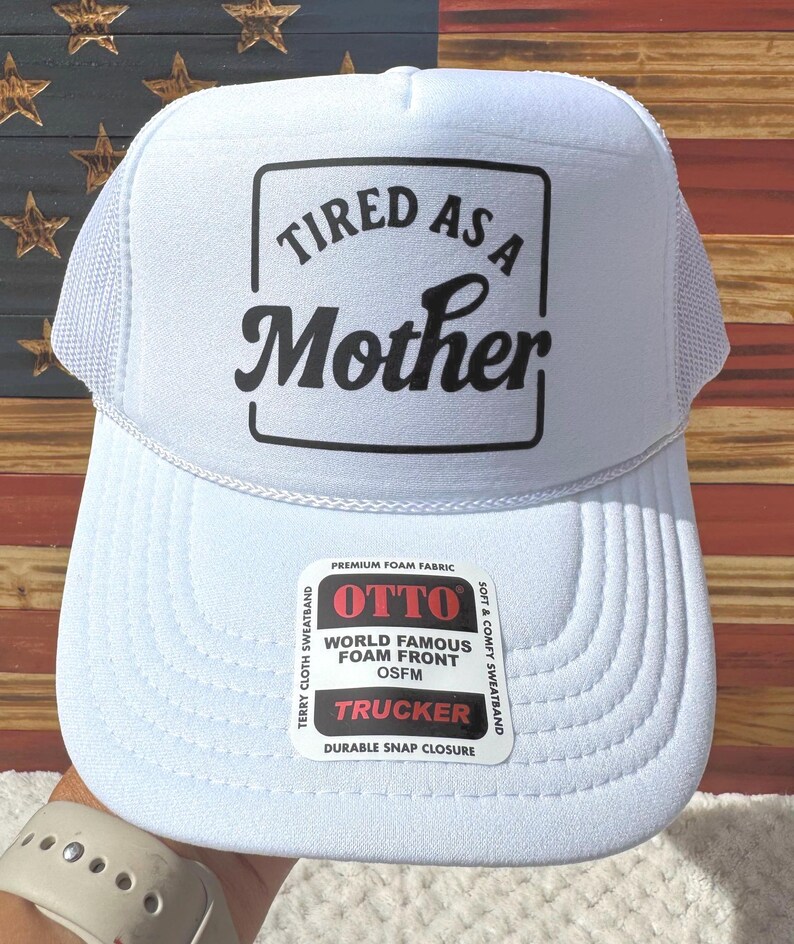 Tired as a Mother Trucker Hat, Funny Trucker Hat for Moms Cute Mom Life Hat Tired Mom Gift Trucker Hat for Women Trucker Hat Women Funny Bild 2