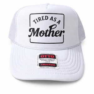 Tired as a Mother Trucker Hat, Funny Trucker Hat for Moms Cute Mom Life Hat Tired Mom Gift Trucker Hat for Women Trucker Hat Women Funny Bild 1