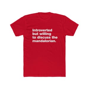 Introverted But Willing to Discuss The Mandalorian - Star Wars Mando Unisex Cotton Crew Tee image 16