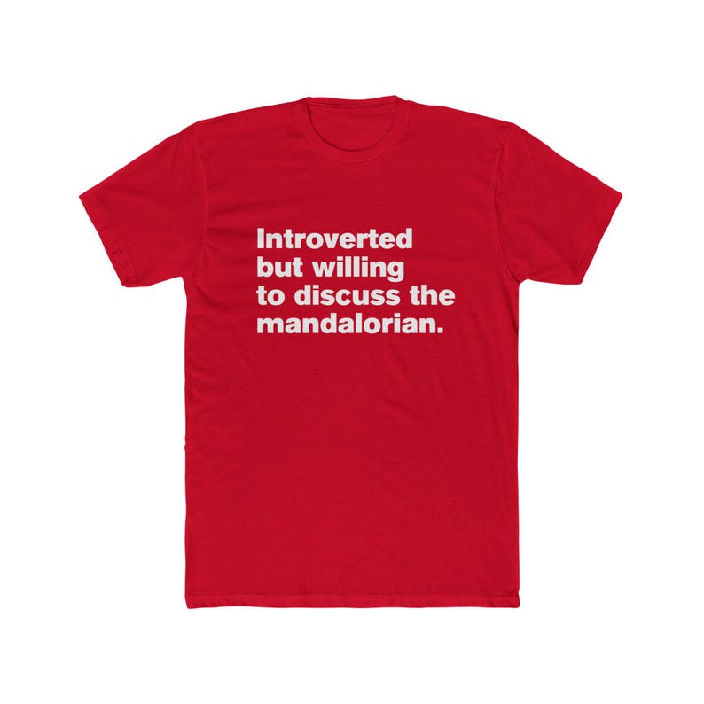 Introverted But Willing to Discuss The Mandalorian - Star Wars Mando Unisex Cotton Crew Tee image 16