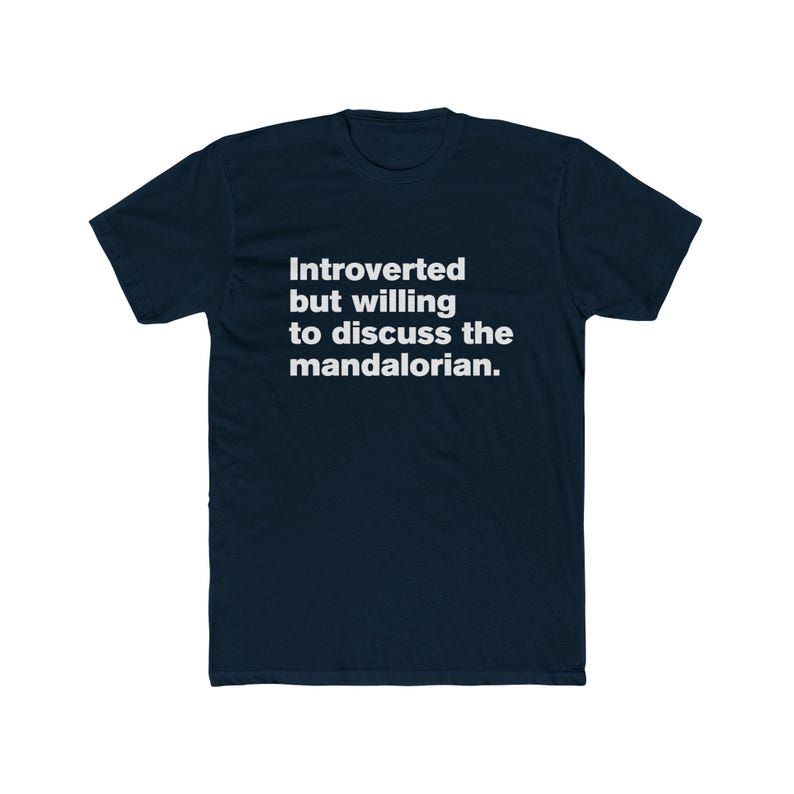 Introverted But Willing to Discuss The Mandalorian - Star Wars Mando Unisex Cotton Crew Tee image 12