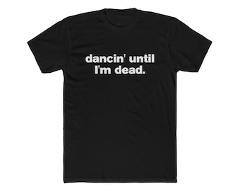Dance or Die T-shirt: Front & Back, Mayhem Ball Tour, Unisex Bella