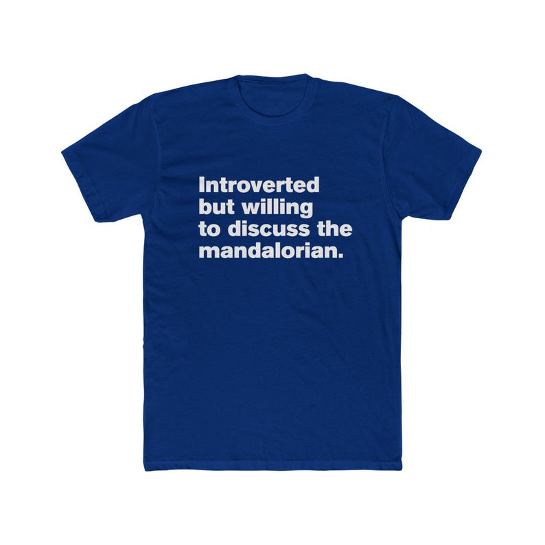 Introverted But Willing to Discuss The Mandalorian - Star Wars Mando Unisex Cotton Crew Tee image 11
