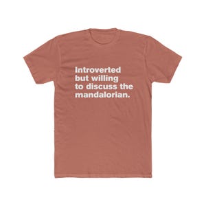 Introverted But Willing to Discuss The Mandalorian - Star Wars Mando Unisex Cotton Crew Tee image 3