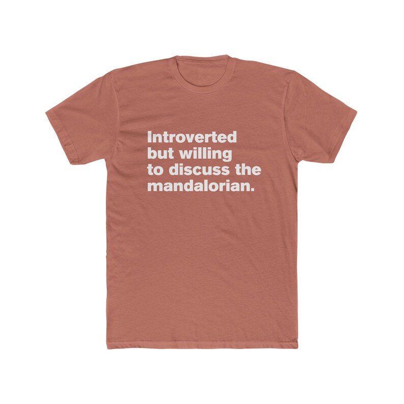 Introverted But Willing to Discuss The Mandalorian - Star Wars Mando Unisex Cotton Crew Tee image 3
