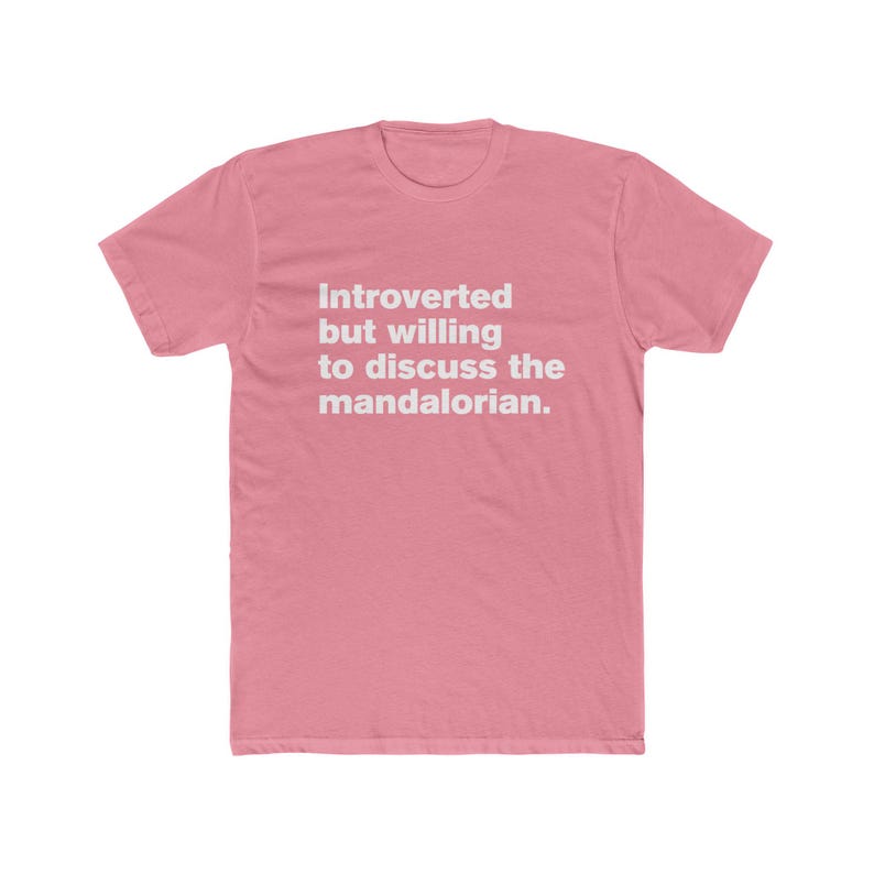 Introverted But Willing to Discuss The Mandalorian - Star Wars Mando Unisex Cotton Crew Tee image 15