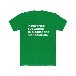 Introverted But Willing to Discuss The Mandalorian - Star Wars Mando Unisex Cotton Crew Tee image 7
