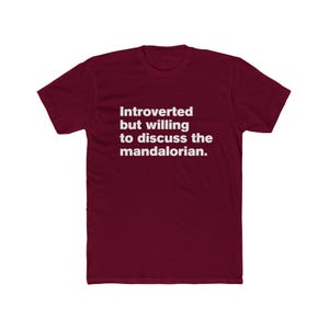 Introverted But Willing to Discuss The Mandalorian - Star Wars Mando Unisex Cotton Crew Tee image 14