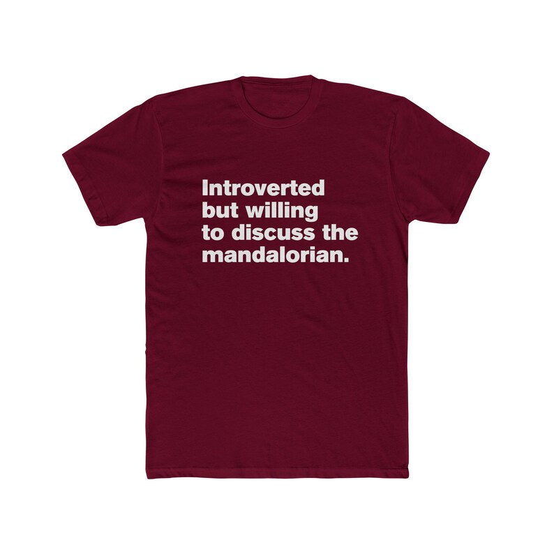 Introverted But Willing to Discuss The Mandalorian - Star Wars Mando Unisex Cotton Crew Tee image 14