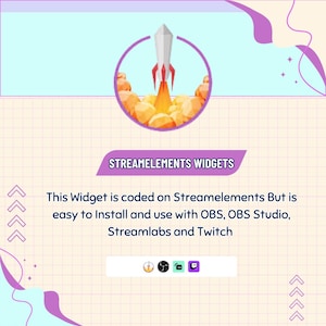 May include: A graphic with a rocket launching from a circle, with the text "STREAMELEMENTS WIDGETS". The text below states the widget is coded on Streamelements and easy to install and use with OBS, OBS Studio, Streamlabs, and Twitch.