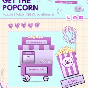 Puede incluir: Una superposición gráfica digital que presenta un carrito de palomitas morado y un cubo de palomitas a rayas con el texto GET THE POPCORN, CUSTOMIZABLE, Custom Widget, Events Trigger, Sound Settings, Youtube, Twitch, OBS, StreamElements, POPCORN, BEST QUALITY, Aubrey, YOU GOT A POPCORN!, Fully Customizable y Animated Widget.