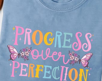 Comfort Colors, Progress Over Perfection Shirt, Teacher Shirts, Back to School Shirt, Gift for Teacher, Teacher Appreciation, Inspirational