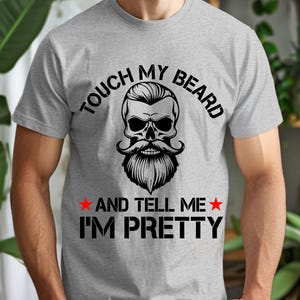 Touch My Beard And Tell Me I'm Pretty PNG SVG, Funny Beard Lover T-Shirt Design, Bearded Gorilla Clipart, Digital Download for Men’s Shirts