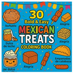Mexico Treats Coloring Book, mexican coloring, mexican coloring, mexican food, easy coloring pages, food coloring, mexican desserts