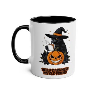 HALLOWEEN CROW Hello Darkness My Old Friend design 2 Coffee Mug Spooky Gift for Coffee Lovers Crow Design Fall Decor Halloween Gifts