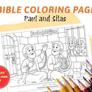 May include: A black and white Bible coloring page featuring the text "Paul and Silas." The illustration depicts two men in a jail cell, one with chains, and others looking on. Colored pencils surround the page.