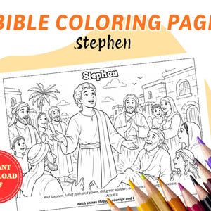 May include: A Bible coloring page featuring the name "Stephen" at the top. The black and white illustration depicts a biblical scene with several figures. The words "Instant Download PDF" are in a red circle. Colored pencils are in the foreground.