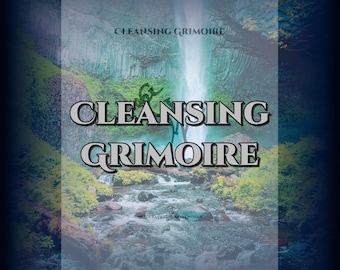 Puede incluir: Ilustración digital con el texto "CLEANSING GRIMOIRE" en fuente plateada con contorno. El fondo muestra una cascada que desemboca en un río, rodeada de vegetación exuberante. La imagen evoca un tema místico o espiritual.