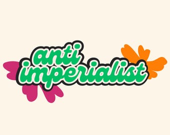 Leftist Anti Imperialist Sticker | Radical Vinyl Decal | Cute Gift