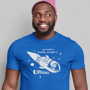 My Rocket Is Heading Straight To Uranus Pop Cotton Unisex Tee T-Shirt image 1