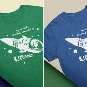 My Rocket Is Heading Straight To Uranus Pop Cotton Unisex Tee T-Shirt image 8