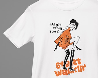 Linda chica Retro Mod con botas ¿Estás listo botas empezar a caminar Pop algodón camiseta unisex