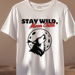 Stay Wild Moon Child Tshirt, Wolf and Moon Graphic Tee, Spiritual Gift for Her, Boho Celestial Aesthetic Tee, Lunar Nature Top,Animal Lover
