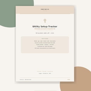 Może przedstawiać: Beżowo-biały dokument do druku Utility Setup Tracker z ikoną klucza, napisem First Key Co oraz listą zawartości obejmującą śledzenie prądu, gazu, wody, internetu, śmieci, dane konta oraz listy kontrolne dotyczące przeprowadzki.