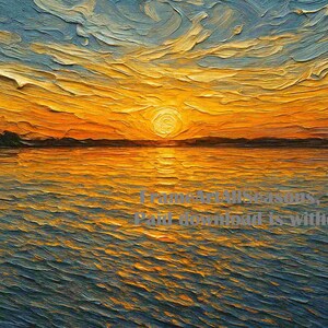 May include: An oil painting depicting a sunset over water. The sky transitions from blue to orange and yellow, with textured brushstrokes. The water reflects the sunset's colors, creating a serene landscape.